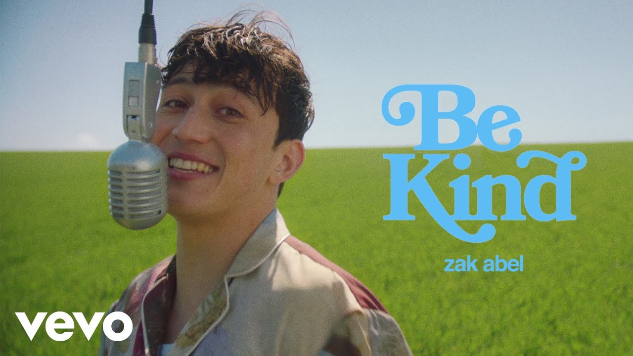 Zak Abel - Be Kind (Official Video) Zak Abel - Be Kind (Official Video)