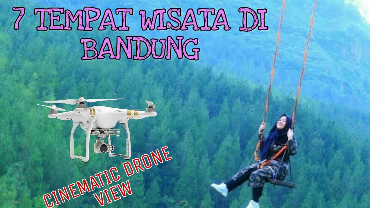 7 TEMPAT WISATA BANDUNG CINEMATIC DRONE VIEW YouTube