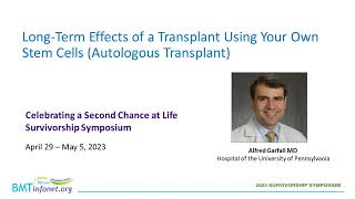 Long-Term Effects of a Transplant Using Your Own Stem Cells (autologous transplant)