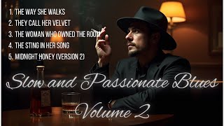 Slow and Passionate Blues, Volume 2  | 1950's Chicago Club Blues style