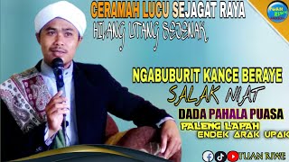 Tgh Abdul Hakim | Salak Niat Ngaburit Bulan Puasa | Ceramah Lucu Lombok Sasak Di Ponpes Sirajul Huda