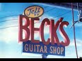 Jeff Beck-(R.I.P. part 1) &#39;The Yardbirds Becking Order&#39;