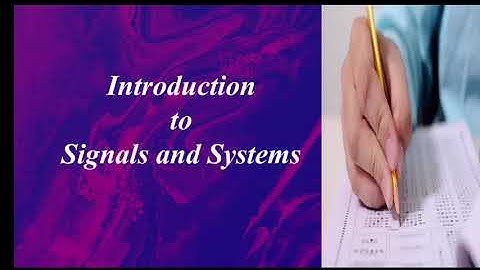 Introduction to Signals and Systems