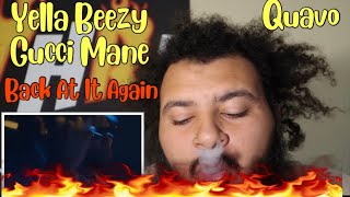 Yella Beezy, Quavo, Gucci Mane “Bacc At It Again” (Official Music Video) LIT REACTION