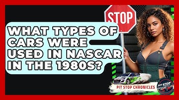What Types Of Cars Were Used In NASCAR In The 1980s? - Pit Stop Chronicles
