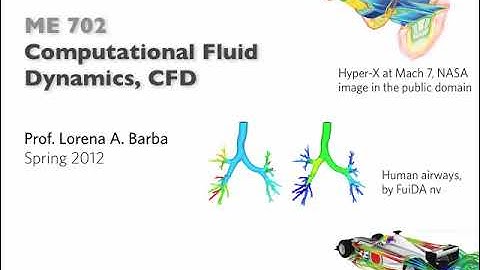 ME 702 - Computational Fluid Dynamics (Lecture "zero", part 3)