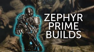 Best Zephyr Prime Builds!