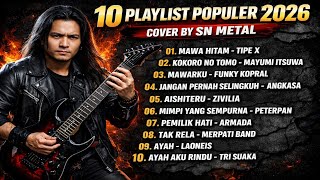   Cover 10 Playlist Populer 2026 Cover By Sn Metal 