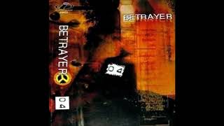 Betrayer - 04 (2004)