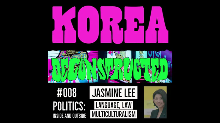 #008 Politics: Language, Law, and Multiculturalism with Jasmine Lee - DayDayNews