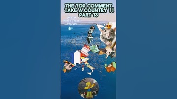 The top comment take a country #pourtoi #foryou #subscribe #like #likes #sub #shorts #map #mapper