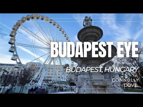 Budapest Eye | Ferris Wheel of Budapest | Budapest | Hungary | Things To Do In Budapest