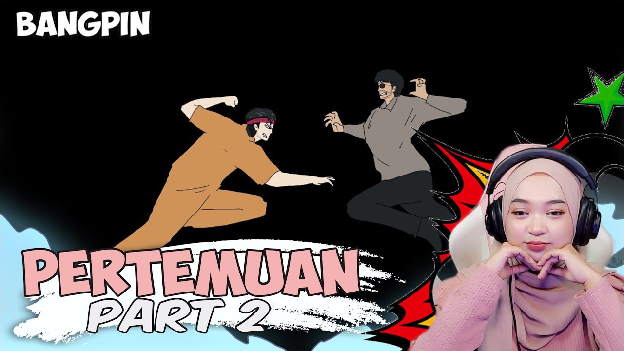 PERTEMUAN KEMBALI PART 2 - Maya Nadia Reaction Bangpin