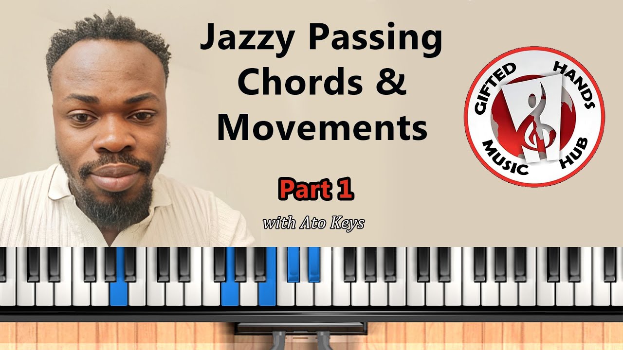 Jazzy Passing Chords and Movements PT1