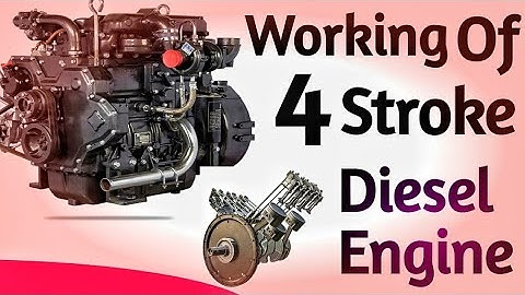 How Four- Stroke Diesel Engine Works? | Operation of 4- Stroke Engine | Working of Engine