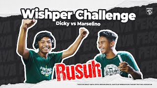 Episode Pertama Whisper Challenge Rusuh!