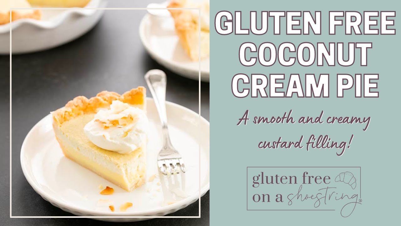 Gluten Free Coconut Cream Pie Recipe