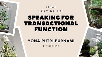 FINAL EXAM | Speaking for Transactional function
