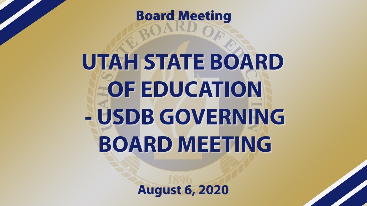 Utah State Board of Education August 6, 2020 Board Meeting YouTube
