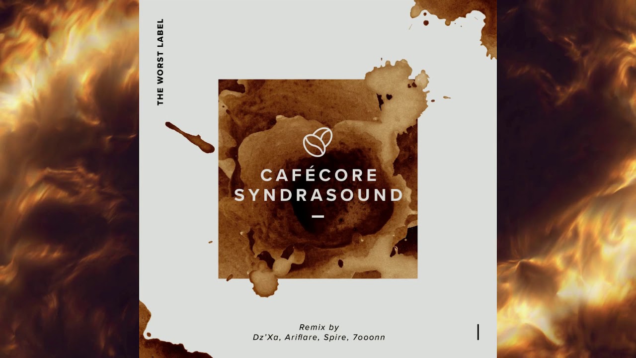 SyndraSound - Cafécore (Ariflare Remix)