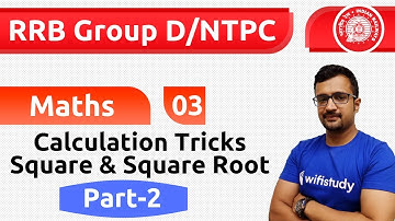 5:00 PM - RRB Group D/NTPC 2019 | Maths by Sumit Sir | Calculation Tricks  Square & Square Root