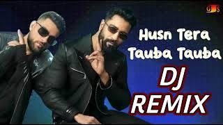 Husn Tera Tauba Tauba | DJ Remix | New Bollywood Hindi DJ Song | Gulshan Jhankar Studio 