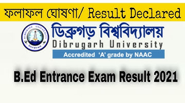 Dibrugarh University B Ed Entrance exam result 2021