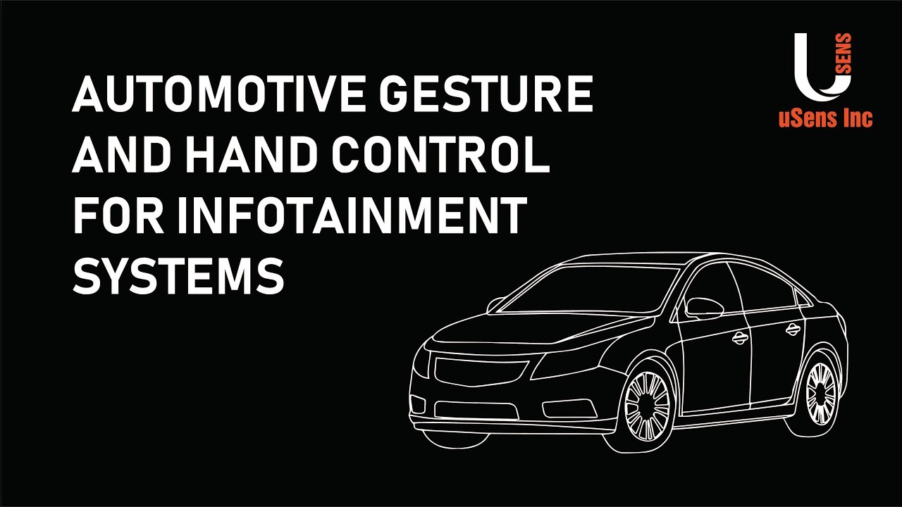 uSens Automotive Gesture and Hand control for Infotainment Systems