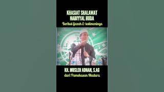 KH. Musleh Adnan | Khasiat Shalawat Nabiyyal Huda | Berikut Ijazah & Testimoninya