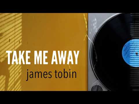 Take Me Away (Extended Mix) - James Tobin