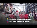 Kababaihang manggagawa: Laban ng Hanes workers