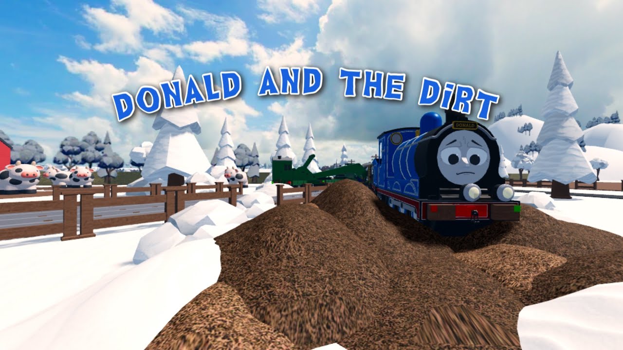 Donald and the dirt || thomtoys universe ||