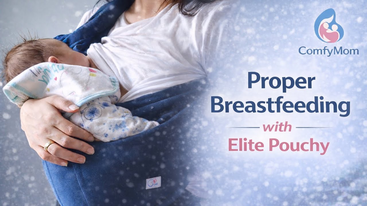 Proper Breastfeeding with Elite Pouchy 