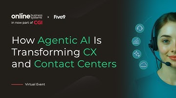 How Agentic AI Is Transforming CX and Contact Centers | Online Business Systems