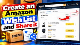 How To Create an Amazon Wish list and Share it (Full Guide)