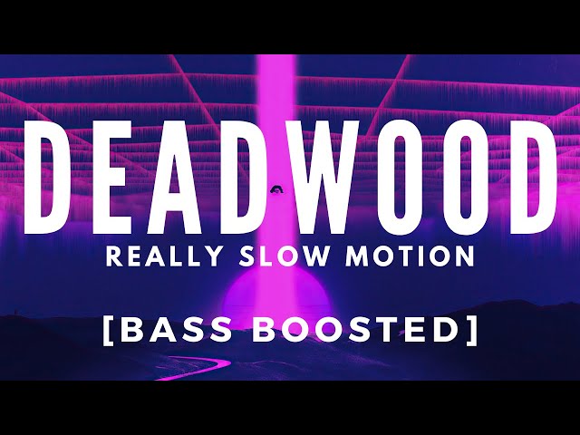 Really Slow Motion - Deadwood (Epic Dark Rock Action)[BASS BOOSTED] class=