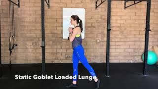 Static Goblet Loaded Lunge