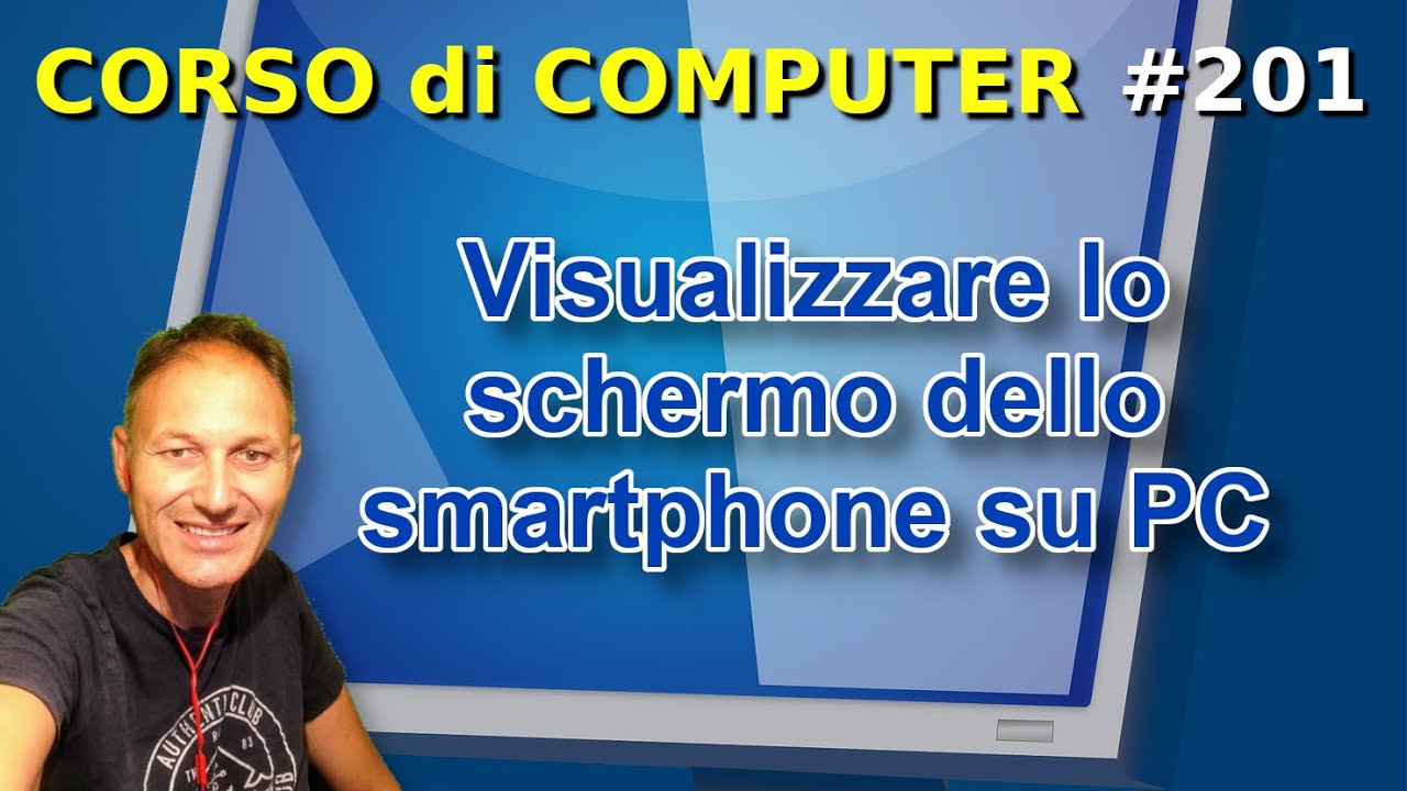 201 Come visualizzare lo schermo dello Smartphone sul computer  | Daniele Castelletti |AssMaggiolina
