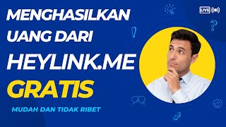 Cara Menghasilkan Uang dari Intenet Dengan HeyLink.me Mudah dan tidak ribet