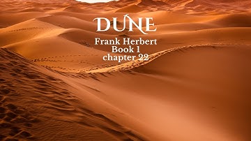 Dune by Frank Herbert- Audiobook 1 - LAST Chapter 22