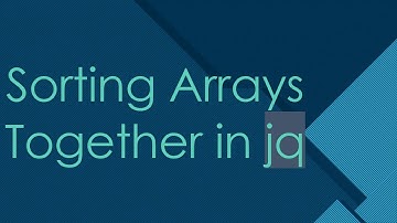 Sorting Arrays Together in jq