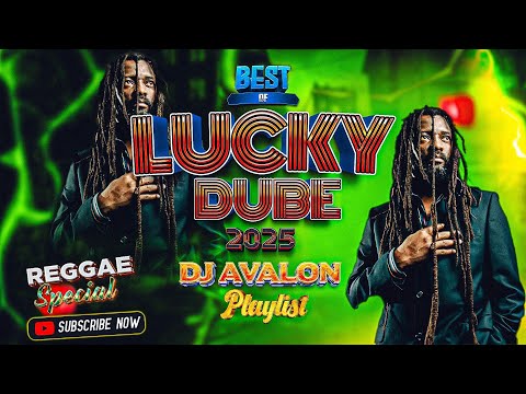 BEST OF LUCKY DUBE DJ AVALON PLAYLIST 2025 Luckydube Playlist