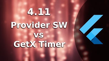 4.11) Provider Stopwatch Vs GetX Timer | The Complete (FREE) Flutter Course