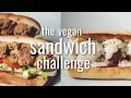 the sandwich challenge (vegan) | hot for food