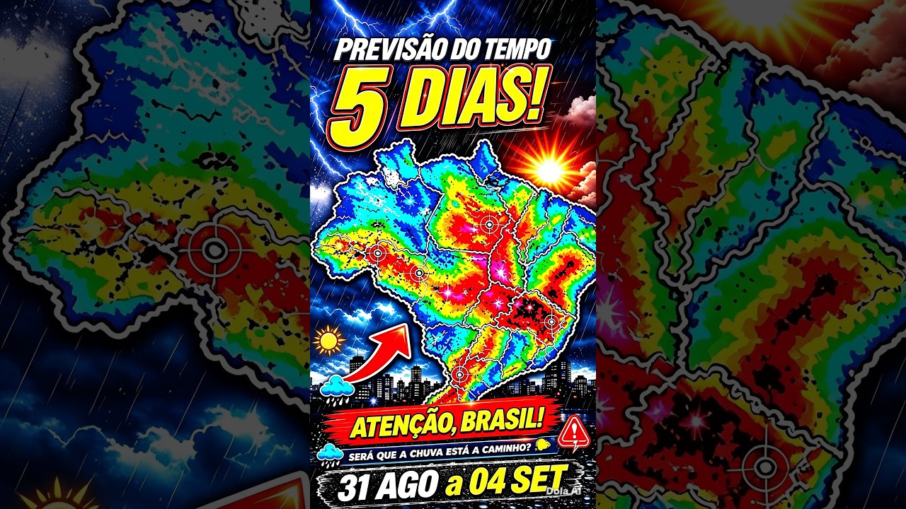🚨 ATENÇÃO, BRASIL! SERÁ QUE A CHUVA ESTÁ A CAMINHO? 🌧️ PREVISÃO 5 DIAS (31 AGO a 04 SET)