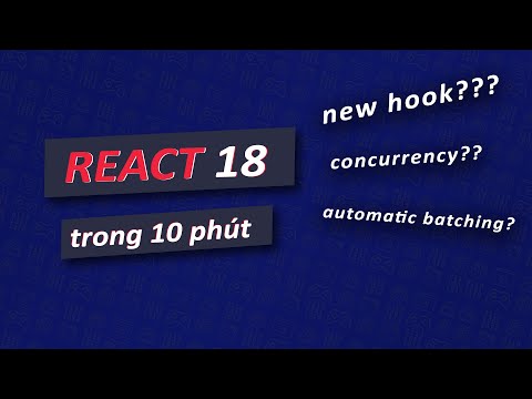 Video: Các tính năng chính của react là gì?
