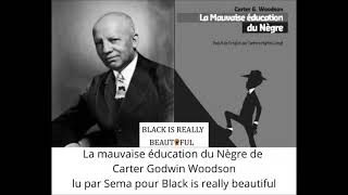 La mauvaise éducation du Nègre, chapitre 3 : comment nous nous sommes éloignés de la vérité