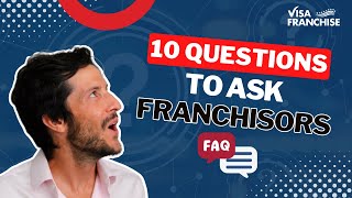 10 Questions to ask Franchisors
