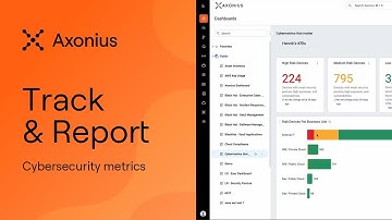 How to track and report cybersecurity metrics with Axonius