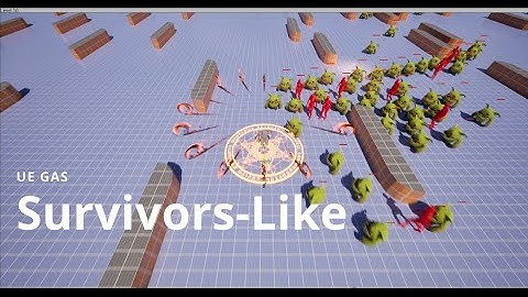 Survivors-like using Unreal Engine Gameplay Ability System (GAS)